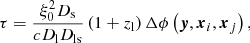 $$ \begin{aligned} \tau = \dfrac{\xi _0^2 D_\mathrm{s} }{c D_\mathrm{l} D_\mathrm{ls} } \left( 1+z_\mathrm{l} \right) \Delta \phi \left(\boldsymbol{y},\boldsymbol{x}_i,\boldsymbol{x}_j \right), \end{aligned} $$