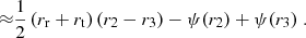 $$ \begin{aligned} \approx&\dfrac{1}{2} \left(r_\mathrm{r} + r_\mathrm{t} \right) \left(r_2 - r_3 \right) - \psi (r_2) + \psi (r_3) \;. \end{aligned} $$