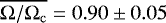 $\overline{\Omega/\Omega_{\rm{c}}}=0.90\pm0.05$