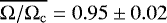 $\overline{\Omega/\Omega_{\rm{c}}}=0.95\pm0.02$