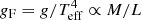 $ {g_{\rm{F}}} = g/T_{{\rm{eff}}}^4 \propto M/L $