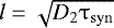 $l=\sqrt{D_2\tau_{\mathrm{syn}}}$