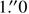$ 1{{\overset{\prime\prime}{.}}}0 $