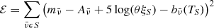 $$ \begin{aligned} \mathcal{E} = \sum _{\bar{\nu } \epsilon S} \big ( m_{\bar{\nu }} - A_{\bar{\nu }} + 5 \log (\theta \xi _S) - b_{\bar{\nu }}(T_S) \big )^2 \end{aligned} $$