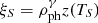 $ \xi_S = \rho_{\mathrm{ph}}^{\gamma}z(T_S) $