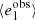 $ \langle e_1^{{\rm{obs}}}\rangle $