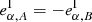 $ e^{\mathrm{I}}_{\alpha,A} = - e^{\mathrm{I}}_{\alpha,B} $