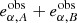 $ e^{\mathrm{obs}}_{\alpha,A} + e^{\mathrm{obs}}_{\alpha,B} $