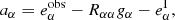 $$ \begin{aligned} a_\alpha = e^{\mathrm{obs}}_\alpha - R_{\alpha \alpha }g_\alpha - e^{\mathrm{I}}_\alpha , \end{aligned} $$