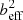 $ b_{{\rm{eff}}}^2 $