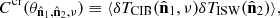 $$ \begin{aligned} C^\mathrm{cr}(\theta _{{\hat{\mathbf{n }}_1},{\hat{\mathbf{n }}_2},\nu }) \equiv \langle \delta T_{{\mathrm{CIB}}}({\hat{\mathbf{n }}_1},\nu ) \delta T_{{\mathrm{ISW}}}({\hat{\mathbf{n }}_2}) \rangle , \end{aligned} $$