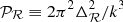 $ {{\cal P}_{\cal R}} \equiv 2{\pi ^2}\Delta _{\cal R}^2/{k^3} $