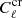 $ C_\ell ^{{\rm{cr}}} $