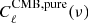 $ C_\ell ^{{\rm{CMB}},{\rm{pure}}}(\nu ) $