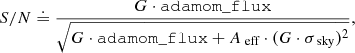 $$ \begin{aligned} S/N \doteq \frac{G \cdot {\mathtt{adamom\_flux }}}{\sqrt{G \cdot \mathtt{adamom\_flux } + A_{\text{ eff}} \cdot (G \cdot \sigma _{\text{ sky}})^2}}, \end{aligned} $$