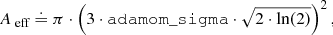 $$ \begin{aligned} A_{\text{ eff}} \doteq \pi \cdot \left(3 \cdot \mathtt{adamom\_sigma } \cdot \sqrt{2 \cdot \ln (2)}\right)^2, \end{aligned} $$