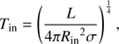 $$ \begin{aligned} {T}_{\rm {in}}= \left( \frac{L}{4 \pi { R _{\rm in}}^{2} \sigma } \right) ^{\frac{1}{4}}, \end{aligned} $$