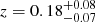 $ z={0.18}_{-0.07}^{+0.08} $