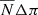 $ \overline{N}\Delta \pi $