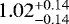 $1.02^{&#x002B;0.14}_{-0.14}$