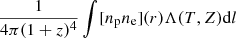 $ \frac{1}{4 \pi (1+z)^4} \int [n_{\mathrm{p}} n_{\mathrm{e}}](r) \Lambda(T,Z) \mathrm{d}l $