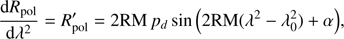 $$ \begin{aligned} \frac{\mathrm{d}R_{\rm pol}}{\mathrm{d}\lambda ^2} = R^{\prime }_{\rm pol} = 2 \mathrm{RM}\,p_d \,\mathrm{{sin}}\,{\left(2 \mathrm{RM}(\lambda ^2-\lambda _0^2) + \alpha \right)}, \end{aligned} $$