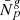 $ {\bar{N}}^{\mathit{g}}_{p} $