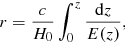 $$ \begin{aligned} r = \frac{c}{H_{0}} \int _{0}^{\bar{z}} \frac{\mathrm{d} z}{{E}(z)} , \end{aligned} $$