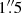 $ 1 {{\overset{\prime\prime}{.}}}5 $