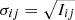 $ \sigma_{ij} = \sqrt{I_{ij}} $