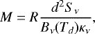 \begin{equation*}M=R\frac{d^2S_{\nu}}{B_{\nu}(T_d)\kappa_{\nu}}, \end{equation*}