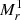 $ M_r^1 $