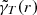 $ \tilde{\gamma}_{T}(r) $