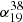 $ \alpha_{19}^{38} $