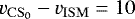 $v_{\mathrm{CS_0}} - v_{\mathrm{ISM}} = 10$