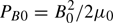 $ {P_{B0}} = B_0^2/2{\mu _0} $