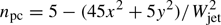 $ {n_{{\rm{pc}}}} = 5 - (45{x^2} + 5{y^2})/W_{{\rm{jet}}}^2 $