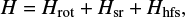 $ {H = H_{\rm rot} +H_{\rm sr} + H_{\rm hfs}}, $