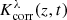 $ K_{\mathrm{corr}}^{\lambda}(z,t) $
