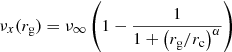 $$ \begin{aligned} \nu _x(r_{\mathrm{g} } ) = \nu _{\infty } \left( 1-\frac{1}{1+ \left( r_{\mathrm{g} } /r_{\mathrm{c} } \right)^\alpha } \right) \, \end{aligned} $$