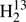 $ {\rm{H}}_2^{13} $