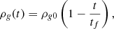 $$ \begin{aligned} \rho _{ g}(t) = \rho _{{ g}0}\left(1 - \frac{t}{t_f}\right), \end{aligned} $$