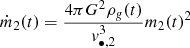 $$ \begin{aligned} \dot{m}_2 (t) = \frac{4\pi G^2 \rho _{ g}(t)}{{ v}_{\bullet ,2}^{3}} m_2(t)^2 \end{aligned} $$