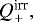 $Q_&#x002B;^{\textrm{irr}},$
