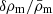 $ \delta\rho_{\mathrm{m}}/\bar{\rho}_{\mathrm{m}} $
