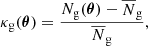 $$ \begin{aligned} \kappa _{\mathrm{g} }(\boldsymbol{\theta }) = \frac{N_{\rm g}(\boldsymbol{\theta })-\overline{N}_{\rm g}}{\overline{N}_{\rm g}}, \end{aligned} $$