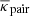 $ \overline{\kappa}_{\mathrm{pair}} $