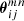 $ \boldsymbol{\theta}_{ij}^{mn} $