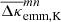 $ \overline{\Delta\kappa}_{\mathrm{emm,K}}^{mn} $