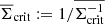 $ \overline{\Sigma}_{\mathrm{crit}}:=1/\overline{\Sigma_{\mathrm{crit}}^{-1}} $